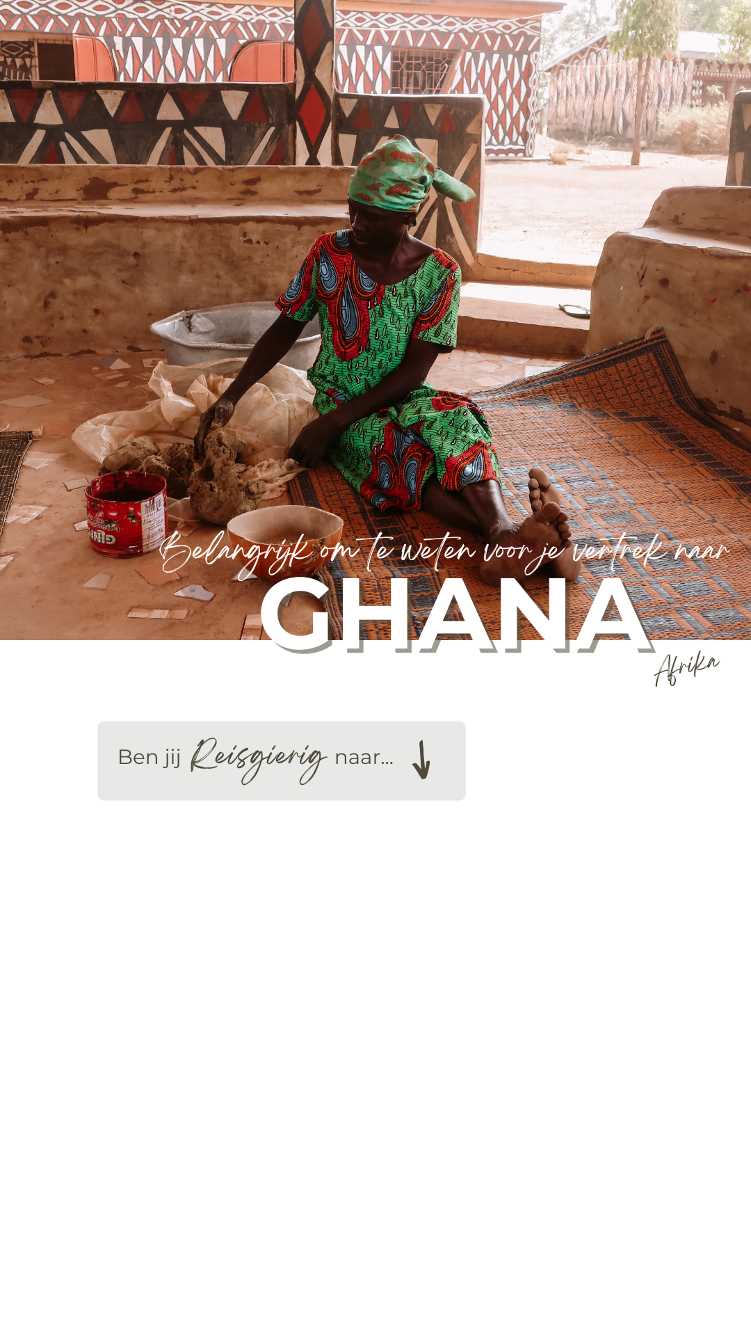 Belangrijk om te weten voor in Ghana